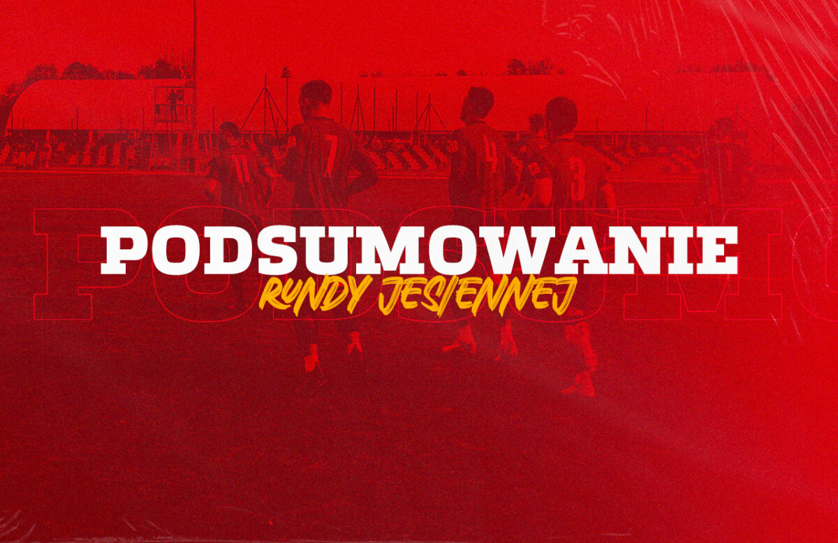 Podsumowanie rundy jesiennej